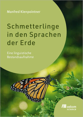 Kienpointner |  Schmetterlinge in den Sprachen der Erde | Buch |  Sack Fachmedien