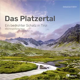 Frölich |  Das Platzertal | Buch |  Sack Fachmedien