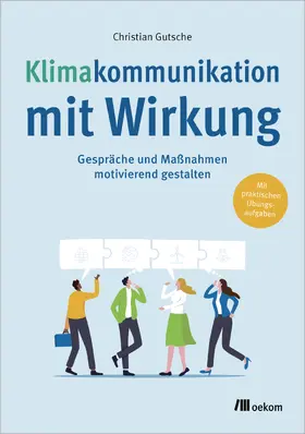 Gutsche |  Klimakommunikation mit Wirkung | Buch |  Sack Fachmedien