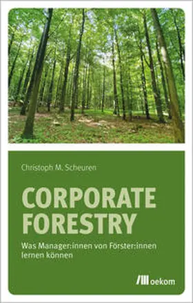 Scheuren |  Corporate Forestry | eBook | Sack Fachmedien