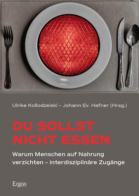 Kollodzeiski / Hafner |  Du sollst nicht essen | Buch |  Sack Fachmedien