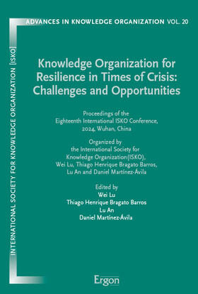 Lu / Bragato Barros / An |  Knowledge Organization for Resilience in Times of Crisis: Challenges and Opportunities | eBook | Sack Fachmedien