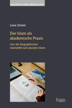 Dreier |  Der Islam als akademische Praxis | eBook | Sack Fachmedien