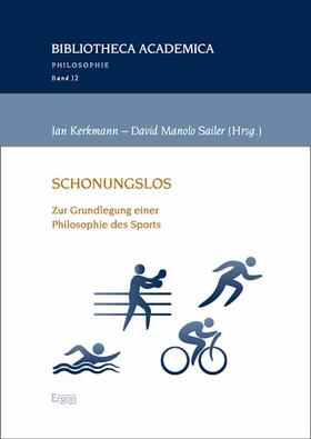 Kerkmann / Sailer |  Schonungslos | eBook | Sack Fachmedien