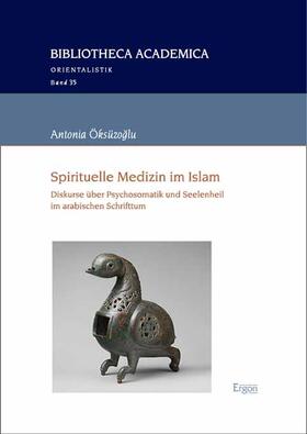 Öksüzoglu / Öksüzoglu |  Spirituelle Medizin im Islam | eBook | Sack Fachmedien