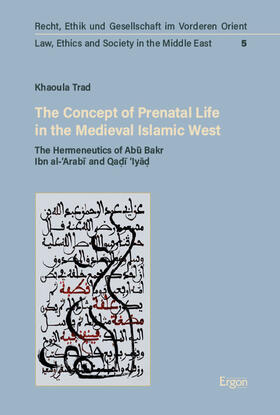 Trad |  The Concept of Prenatal Life in the Medieval Islamic West | Buch |  Sack Fachmedien