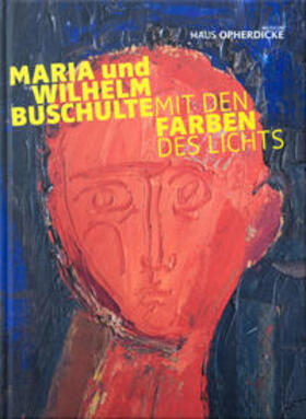 Reimann / Austermann / Siegel |  Maria und Wilhelm Buschulte | Buch |  Sack Fachmedien