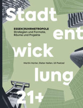 Harter / Nellen / Paetzel |  ESSEN | RUHRMETROPOLE - Stadtentwicklung 21+ | Buch |  Sack Fachmedien