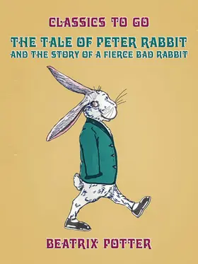 Potter |  The Tale of Peter Rabbit and The Story of a Fierce Bad Rabbit | eBook | Sack Fachmedien