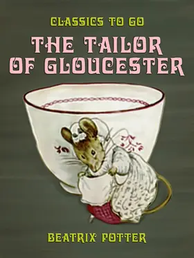 Potter |  The Tailor of Gloucester | eBook | Sack Fachmedien