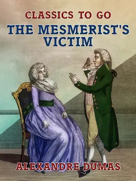 Dumas |  The Mesmerist's Victim | eBook | Sack Fachmedien