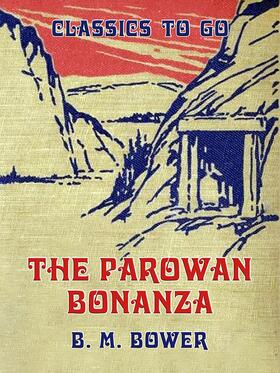 Bower |  The Parowan Bonanza | eBook | Sack Fachmedien