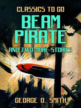 Smith |  Beam Pirate and two more stories | eBook | Sack Fachmedien