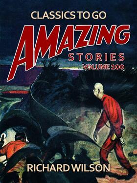 Wilson |  Amazing Stories Volume 100 | eBook | Sack Fachmedien