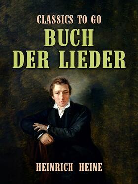 Heine |  Buch der Lieder | eBook | Sack Fachmedien