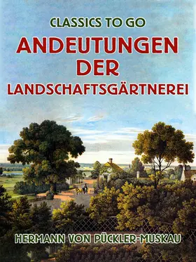 Pückler-Muskau |  Andeutungen über Landschaftsgärtnerei | eBook | Sack Fachmedien