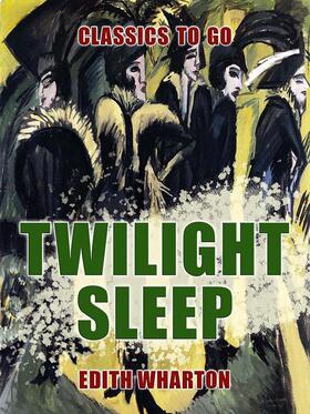 Wharton |  Twilight Sleep | eBook | Sack Fachmedien