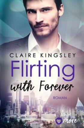 Kingsley |  Flirting with Forever | Buch |  Sack Fachmedien