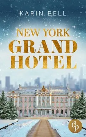 Bell |  New York Grand Hotel | eBook | Sack Fachmedien