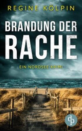 Kölpin |  Brandung der Rache | eBook | Sack Fachmedien