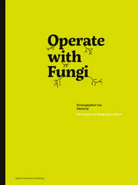 Meyer / Schäffner |  Operate with Fungi | Buch |  Sack Fachmedien