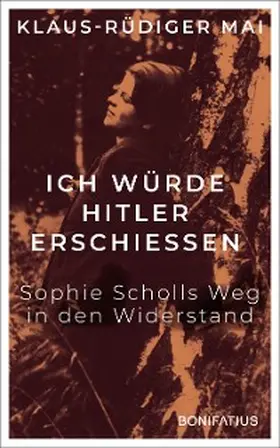 Mai |  Ich würde Hitler erschießen | eBook | Sack Fachmedien