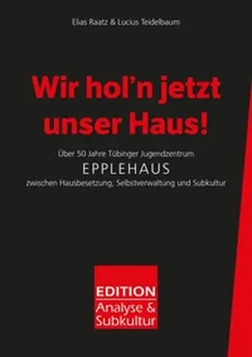 Raatz / Teidelbaum |  Wir hol'n jetzt unser Haus! | Buch |  Sack Fachmedien