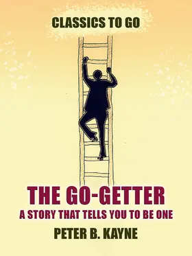 Kayne |  The Go-Getter A Story That Tells You to be One | eBook | Sack Fachmedien