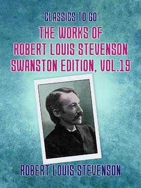 Stevenson |  The Works of Robert Louis Stevenson - Swanston Edition, Vol 19 | eBook | Sack Fachmedien