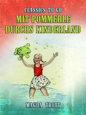 Trott |  Mit Pommerle durchs Kinderland | eBook | Sack Fachmedien