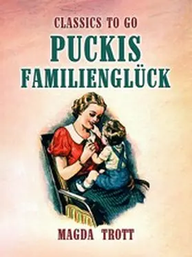 Trott |  Puckis Familienglück | eBook | Sack Fachmedien