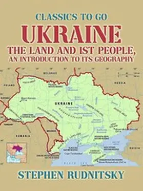 Rudnitsky |  Ukraine, the Land and its People, an Introduction to its Geography | eBook | Sack Fachmedien