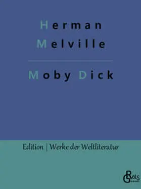 Melville / Gröls-Verlag |  Moby Dick | Buch |  Sack Fachmedien