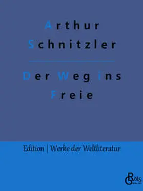 Schnitzler / Gröls-Verlag |  Der Weg ins Freie | Buch |  Sack Fachmedien