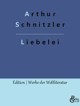 Schnitzler / Gröls-Verlag |  Liebelei | Buch |  Sack Fachmedien