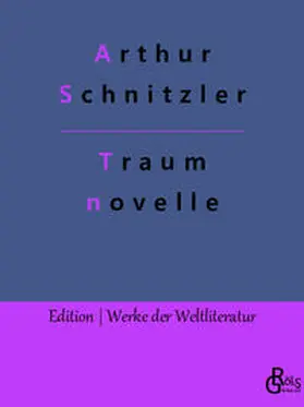 Schnitzler / Gröls-Verlag |  Traumnovelle | Buch |  Sack Fachmedien