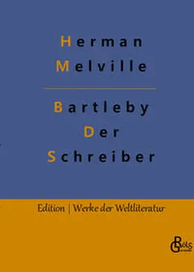 Melville / Gröls-Verlag |  Bartleby - Der Schreiber | Buch |  Sack Fachmedien