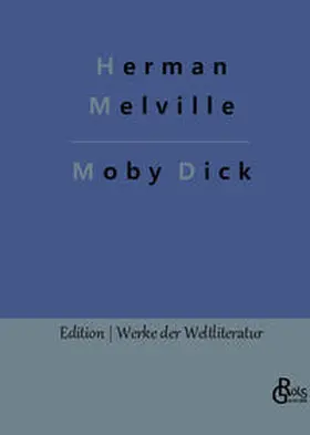 Melville / Gröls-Verlag |  Moby Dick | Buch |  Sack Fachmedien