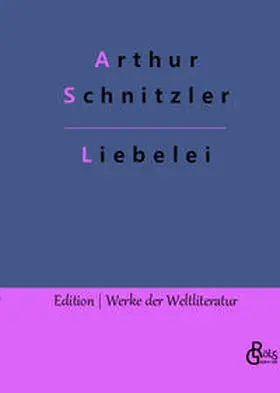 Schnitzler / Gröls-Verlag |  Liebelei | Buch |  Sack Fachmedien