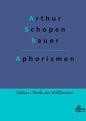 Schopenhauer / Gröls-Verlag |  Aphorismen | Buch |  Sack Fachmedien