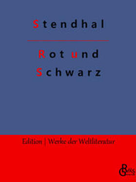 Stendhal / Gröls-Verlag | Rot und Schwarz | Buch | 978-3-98828-207-1 | sack.de