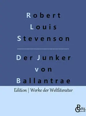 Stevenson / Gröls-Verlag |  Der Junker von Ballantrae | Buch |  Sack Fachmedien