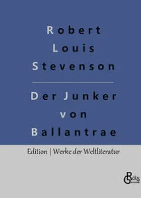 Stevenson / Gröls-Verlag |  Der Junker von Ballantrae | Buch |  Sack Fachmedien