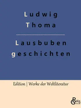 Thoma / Gröls-Verlag |  Lausbubengeschichten | Buch |  Sack Fachmedien