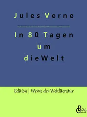 Verne / Gröls-Verlag |  In 80 Tagen um die Welt | Buch |  Sack Fachmedien