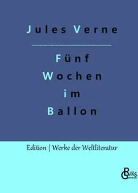 Verne / Gröls-Verlag |  Fünf Wochen im Ballon | Buch |  Sack Fachmedien