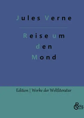 Verne / Gröls-Verlag |  Reise um den Mond | Buch |  Sack Fachmedien