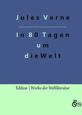 Verne / Gröls-Verlag |  In 80 Tagen um die Welt | Buch |  Sack Fachmedien