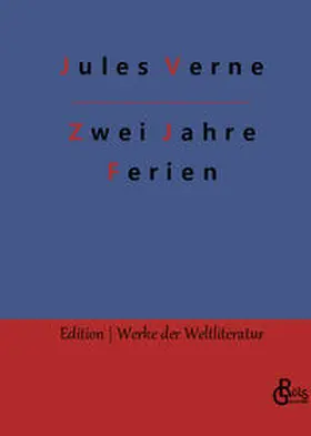 Verne / Gröls-Verlag |  Zwei Jahre Ferien | Buch |  Sack Fachmedien