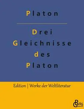 Platon / Gröls-Verlag |  Drei Gleichnisse des Platon | Buch |  Sack Fachmedien